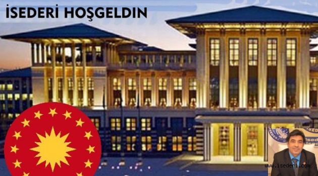 İSEDERİ CUMHUR BAŞKANIMIZ IN DAVETİNE KATILDI